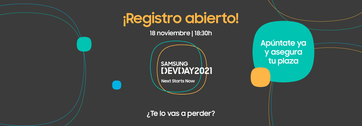 Registro abierto: ¡Apúntate ya al Samsung Dev Day 2021!