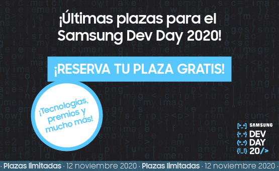 Samsung Dev Day 2020: quedan pocas plazas ¡no te lo pierdas!