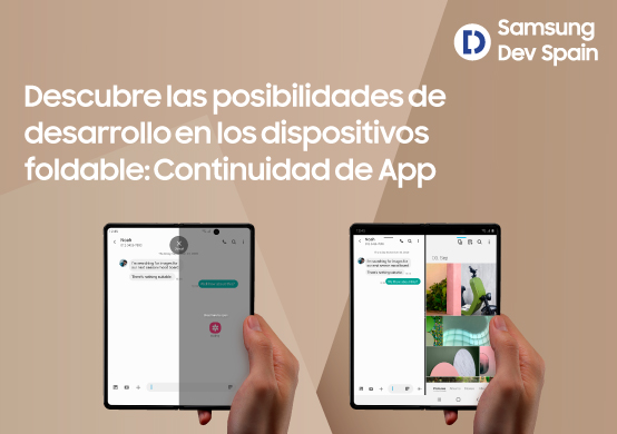 Dispositivos foldable: haz que tus apps fluyan con la Continuidad de App