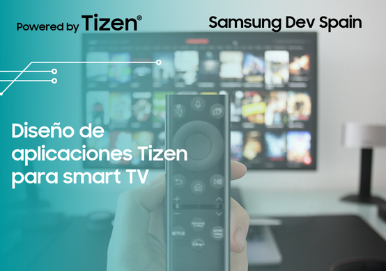 Lánzate al diseño apps Tizen para Smart TV con nuestro nuevo curso