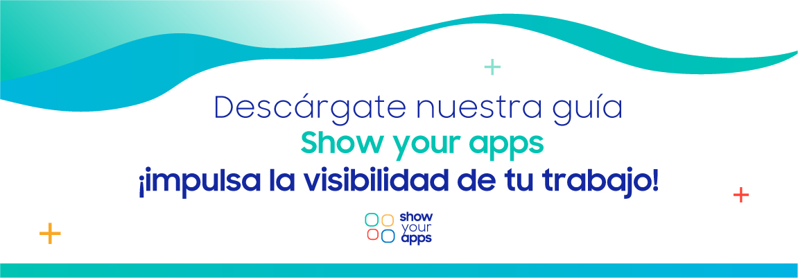 Impulsa la visibilidad de tus creaciones con nuestra guía gratuita Show your apps