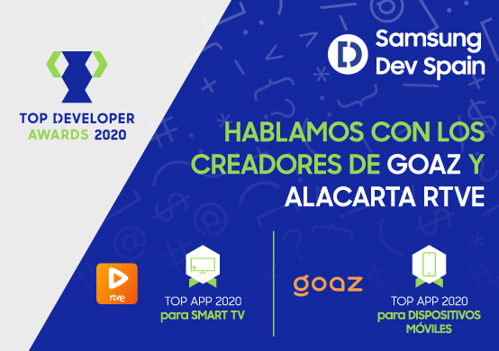 alacarta RTVE y GOAZ, ganadoras de los Top Developer Awards 2020 para Smart TV y dispositivos móviles