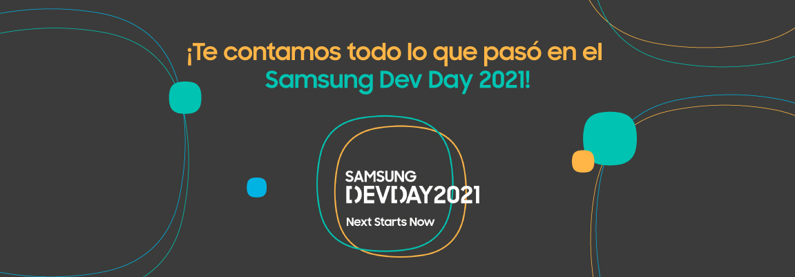 Así vivimos la 12ª edición del Samsung Dev Day 2021, un año más 100% online