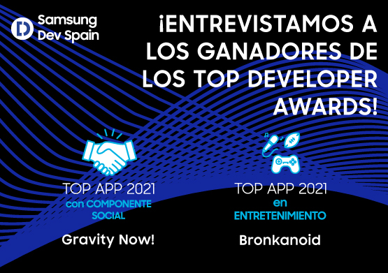 Gravity Now! y Bronkanoid, ganadores de los Top Developer Awards 2021 en social y entretenimiento
