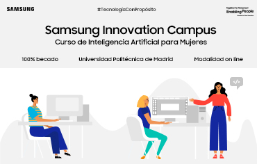 Samsung Innovation Campus lanza un curso de Inteligencia Artificial para DesArrolladoras con la UPM, ¿te apuntas?