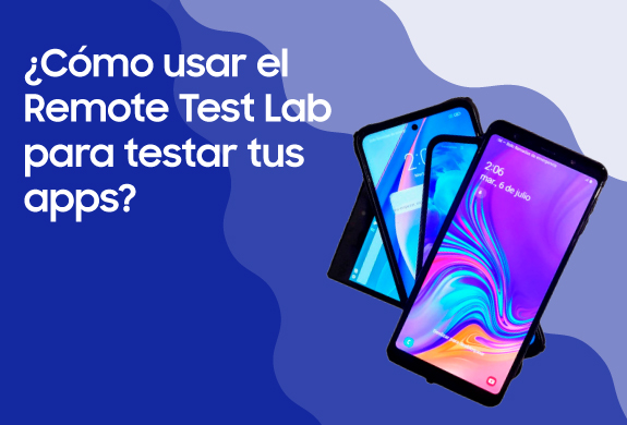 Os cuento cómo probar vuestras apps en Remote Test Lab