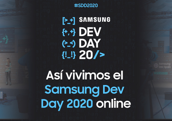 Te contamos cómo vivimos el Samsung Dev Day 2020, por primera vez en formato 100% online