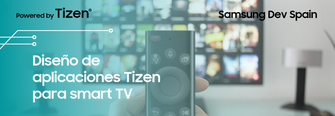 Lánzate al diseño apps Tizen para Smart TV con nuestro nuevo curso