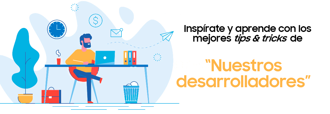 ‘Nuestros Desarrolladores’: aprende, inspírate y desarrolla de la mano de los miembros de la comunidad